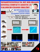 Uwe H Sültz, Uwe H. Sültz - Tonkopfeinstellung mit der DRAGON Einstell-Compact-Cassette an NAKAMICHI-Chassis erklärt