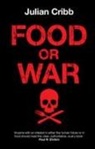 Julian Cribb, Brendan Fong, David I. Spivak - Food or War