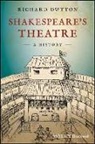 Richard Dutton, Richard Dutton - Shakespeare''s Theatre