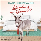 Gaby Hauptmann, Dagmar Bittner, Elke Schützhold - Lebenslang mein Ehemann?, 2 Audio-CD, 2 MP3 (Hörbuch)