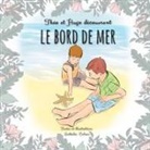 Nathalie Colson - Théo et Hugo découvrent le bord de mer