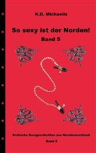 Eisenherz201, Eisenherz2015, Eisenherz2015, Ladybir, Ladybird, Ladybird... - So sexy ist der Norden! Band 5