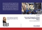 Rizwan A Khan, Rizwan A. Khan, Rahu Sharma, Rahul sharma - Concrete Composite of Rice Husk Ash & Polypropylene Fibres