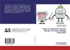 Damayanti C Gharpure, Damayanti C. Gharpure, Ata Jahangi Moshayedi, Ata Jahangir Moshayedi - Odor Localization System Design For Gas Leakage Detection