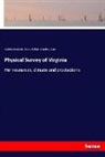 Matthew Fontain Maury, Matthew Fontaine Maury, Richard Lancelot Maury - Physical Survey of Virginia