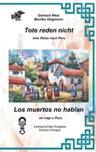 Monika Stegmann, Gerhar Wetz, Gerhard Wetz - Tote reden nicht