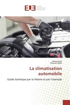 Mourad Ayadi, Wali Ayadi, Walid Ayadi - La climatisation automobile