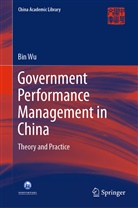Bin Wu, Bi Wu, Bin Wu - Government Performance Management in China