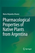 María Alejandra Alvarez - Pharmacological Properties of Native Plants from Argentina