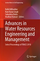 Rafid AlKhaddar, Subashisa Dutta, Subashisa Dutta et al, Ra Karan Singh, Ram Karan Singh, Madhuri Kumari... - Advances in Water Resources Engineering and Management
