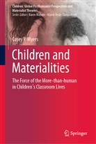 Casey Y Myers, Casey Y. Myers - Children and Materialities