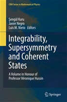 Sengül Kuru, Şengül Kuru, Luis M Nieto, Javie Negro, Javier Negro, Luis M. Nieto - Integrability, Supersymmetry and Coherent States