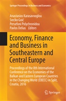 Pavlos Delias, Sreck Goic, Srecko Goic, Srećko Goić, Anastasios Karasavvoglou, Persefoni Polychronidou... - Economy, Finance and Business in Southeastern and Central Europe