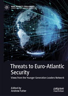Andre Futter, Andrew Futter - Threats to Euro-Atlantic Security