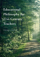 Thomas Stehlik - Educational Philosophy for 21st Century Teachers
