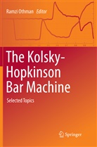 Ramz Othman, Ramzi Othman - The Kolsky-Hopkinson Bar Machine