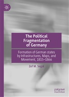 Zef M Segal, Zef M. Segal - The Political Fragmentation of Germany