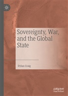 Dylan Craig - Sovereignty, War, and the Global State