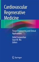 M Wu, M Wu, Vahi Serpooshan, Vahid Serpooshan, Sean M. Wu - Cardiovascular Regenerative Medicine