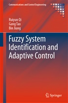 Bin Jiang, Ruiyu Qi, Ruiyun Qi, Gan Tao, Gang Tao - Fuzzy System Identification and Adaptive Control