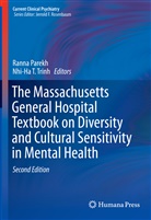Rann Parekh, Ranna Parekh, T Trinh, T Trinh, Nhi-Ha T. Trinh - The Massachusetts General Hospital Textbook on Diversity and Cultural Sensitivity in Mental Health
