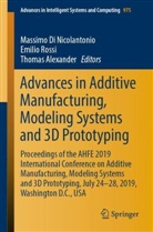 Thomas Alexander, Massimo Di Nicolantonio, Emili Rossi, Emilio Rossi - Advances in Additive Manufacturing, Modeling Systems and 3D Prototyping