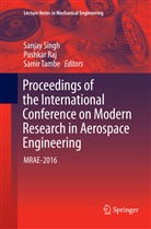 Pushka Raj, Pushkar Raj, Sanjay Singh, Samir Tambe - Proceedings of the International Conference on Modern Research in Aerospace Engineering
