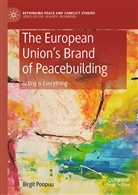 Birgit Poopuu - The European Union's Brand of Peacebuilding