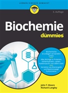 Tina Blasche, Susanne Katharina Hemschemeier, Richard Langley, John Moore, John T Moore, John T. Moore - Biochemie für Dummies