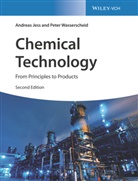 Andrea Jess, Andreas Jess, Peter Wasserscheid - Chemical Technology