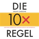 Grant Cardone, Anne Horsten - Die 10x-Regel - Das Hörbuch: Der feine Unterschied zwischen Erfolg  und Misserfolg, 1 Audio-CD (Audio book)
