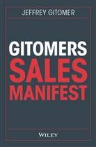 Jeffrey Gitomer, Birgit Reit - Gitomers Sales-Manifest