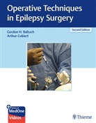 Gordon H Baltuch, Gordon H. Baltuch, Arthur Cukiert, Jean-Guy Villemure - Operative Techniques in Epilepsy Surgery