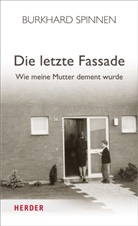 Burkhard Spinnen - Die letzte Fassade