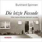 Burkhard Spinnen, Burkhard Spinnen - Die letzte Fassade, Audio-CD (Audio book)