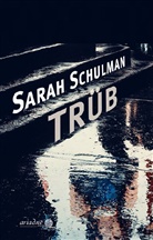 Sarah Schulman, Else Laudan - Trüb
