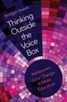 Bridget Sweet, Bridget (Associate Professor of Music Educa Sweet, Sweet Bridget - Thinking Outside the Voice Box