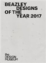 Glenn Adamson, Eleanor Watson - Beazley: Designs of the Year 2017