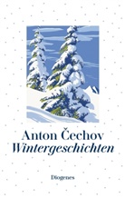 Anton Cechov, Anton Pawlowitsch Tschechow, Christin Stemmermann, Christine Stemmermann - Wintergeschichten