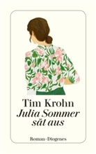 Tim Krohn - Julia Sommer sät aus