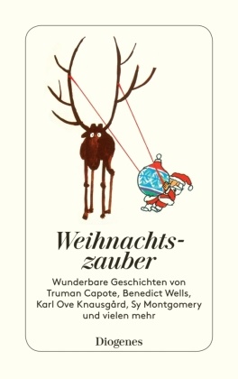 Truma Capote, Truman Capote, Sy u a Montgomery, Benedic Wells, Benedict Wells, Christin Stemmermann... - Weihnachtszauber - Wunderbare Geschichten