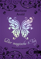 Marliese Arold - Der magische achte Tag (Band 4)