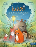 Tanja Mairhofer, Tanja Mairhofer(-Obele), Matthias Derenbach - Maxi ist doch kein Angsthörnchen! (Band 1)