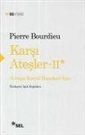 Pierre Bourdieu - Karsi Atesler 2