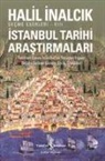 Halil inalcik - Istanbul Tarihi Arastirmalari
