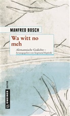 Manfred Bosch, Siegmun Kopitzki, Siegmund Kopitzki, Siegmund Kopitzki - Wa witt no meh