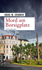 Hans W Cramer, Hans W. Cramer - Mord am Borsigplatz