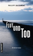 Philipp Dalgamoni - Flut und Tod