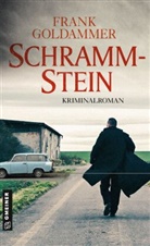Frank Goldammer - Schrammstein