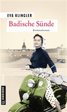 Eva Klingler - Badische Sünde